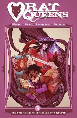 Rat Queens Volume 2: The Far Reaching Tentacles of N'Rygoth - Kurtis J. Wiebe - cover