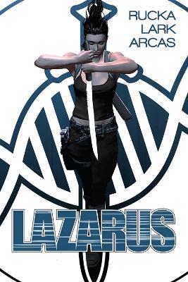 Lazarus: The First Collection - Greg Rucka - cover