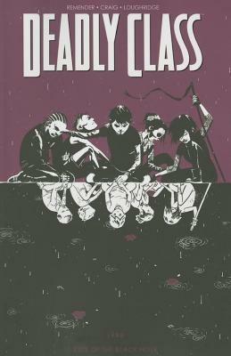 Deadly Class Volume 2: Kids of the Black Hole - Rick Remender - cover