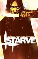 Starve Volume 1 - Brian Wood - cover