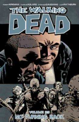 The Walking Dead Volume 25: No Turning Back - Robert Kirkman - cover