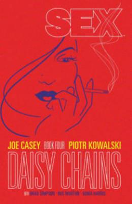Sex Volume 4: Daisy Chains - Joe Casey - cover