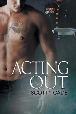 Acting Out - Scotty Cade - cover