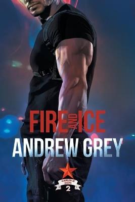 Fire and Ice - Andrew Grey - cover
