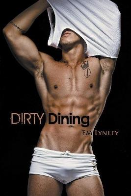 Dirty Dining - Em Lynley - cover