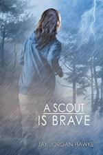 A Scout is Brave Volume 2