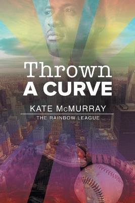 Thrown a Curve - Kate McMurray - cover
