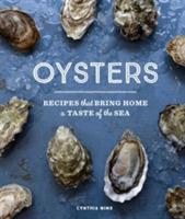 Oysters: Recipes that Bring Home a Taste of the Sea - Cynthia Nims - cover
