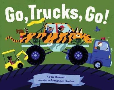 Go, trucks, go! - Addie Boswell - cover