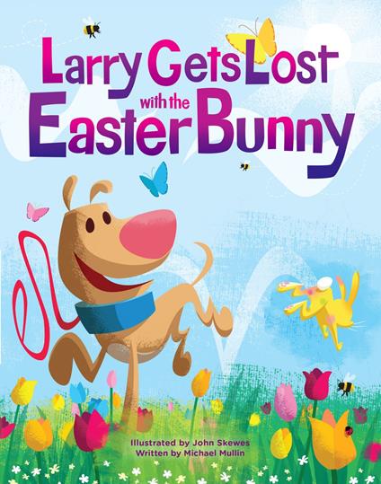 Larry Gets Lost with the Easter Bunny - Michael Mullin,John Skewes - ebook