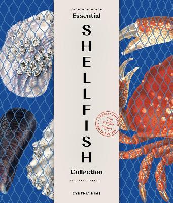 Essential Shellfish Collection: Special Edition, 3-Book Box Set: Crab, Oysters, Shellfish - Cynthia Nims - cover