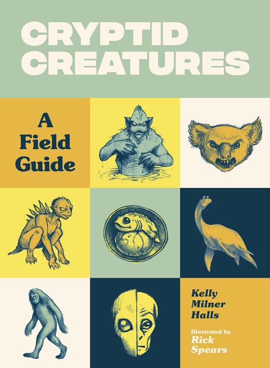 Cryptid Creatures - Halls Kelly Milner,Rick Spears - ebook