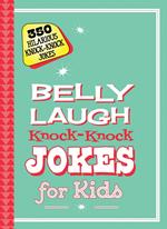 Belly Laugh Knock-Knock Jokes for Kids