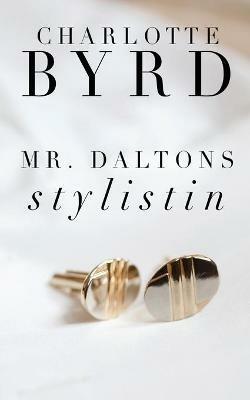 Mr. Daltons Stylistin - Charlotte Byrd - cover