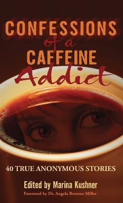 Confessions of a Caffeine Addict - cover