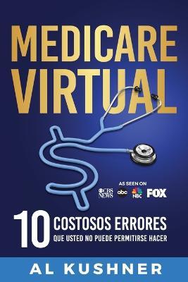 Medicare Virtual - Al Kushner - cover