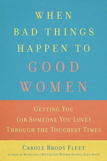 When Bad Things Happen to Good Women