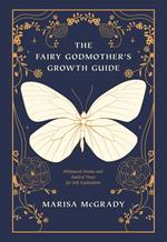 The Fairy Godmother's Growth Guide