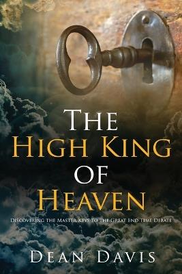 The High King of Heaven - Dean Davis - cover