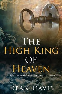 The High King of Heaven - Dean Davis - cover