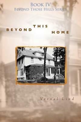 Beyond This Home - Vernal Lind - cover
