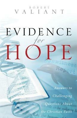 Evidence for Hope - Robert Valiant - cover