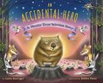 An Accidental Hero: A Mostly True Wombat Story