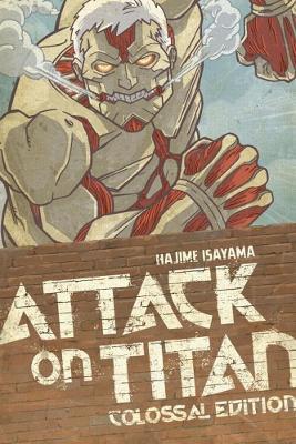 Attack On Titan: Colossal Edition 3 - Hajime Isayama - cover