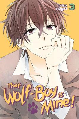 That Wolf-boy Is Mine! 3 - Yoko Nogiri - cover