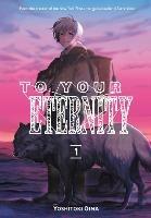 To Your Eternity 1 - Yoshitoki Oima - cover