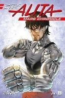 Battle Angel Alita Mars Chronicle 8 - Yukito Kishiro - cover
