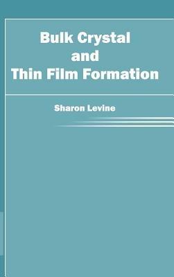 Bulk Crystal and Thin Film Formation - cover