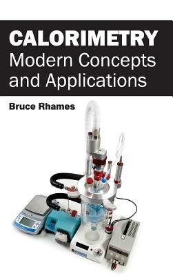 Calorimetry: Modern Concepts and Applications - cover