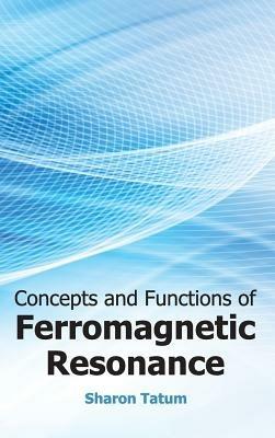 Concepts and Functions of Ferromagnetic Resonance - cover
