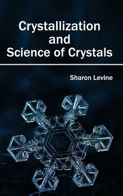 Crystallization and Science of Crystals - cover