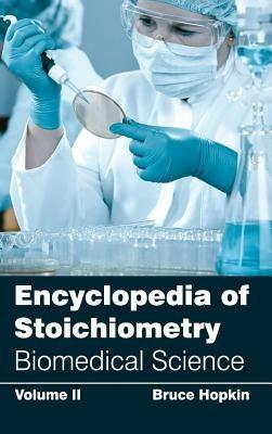 Encyclopedia of Stoichiometry: Volume II (Biomedical Science) - cover