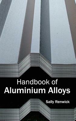 Handbook of Aluminium Alloys - cover