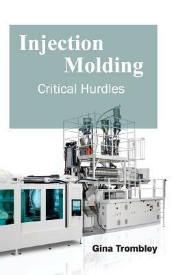 Injection Molding: Critical Hurdles - cover