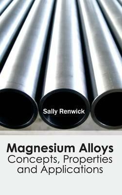 Magnesium Alloys: Concepts, Properties and Applications - cover