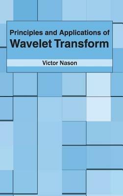 Principles and Applications of Wavelet Transform - cover