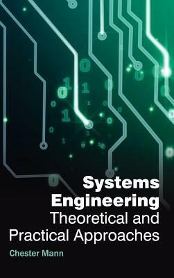 Systems Engineering: Theoretical and Practical Approaches - cover