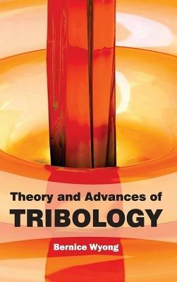 Theory and Advances of Tribology - cover