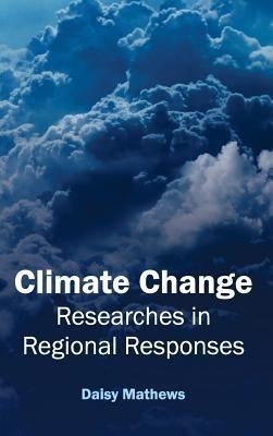 Climate Change: Researches in Regional Responses - cover