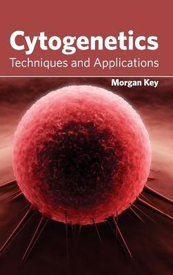 Cytogenetics: Techniques and Applications - cover
