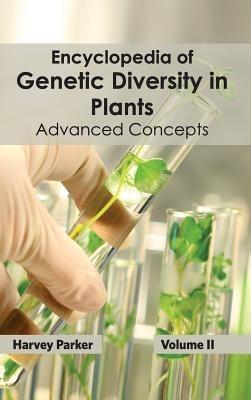 Encyclopedia of Genetic Diversity in Plants: Volume II (Advanced Concepts) - cover