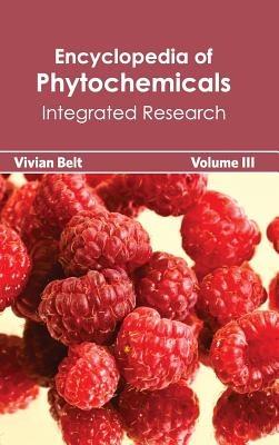 Encyclopedia of Phytochemicals: Volume III (Integrated Research) - cover