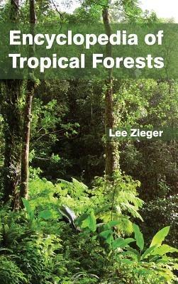 Encyclopedia of Tropical Forests - cover