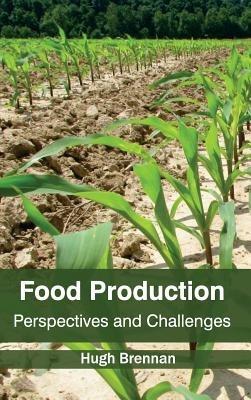 Food Production: Perspectives and Challenges - cover