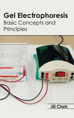 Gel Electrophoresis: Basic Concepts and Principles - cover