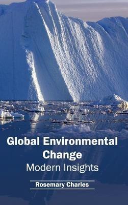 Global Environmental Change: Modern Insights - cover